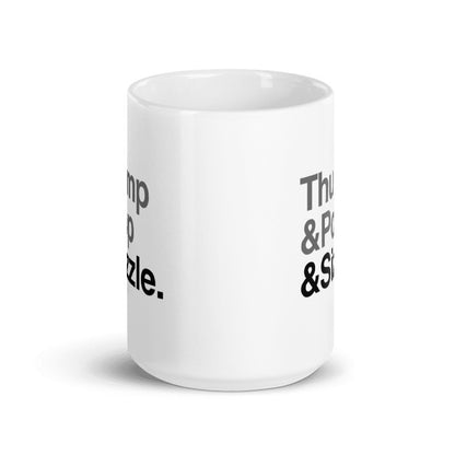 Thump, Pop, Sizzle Mug