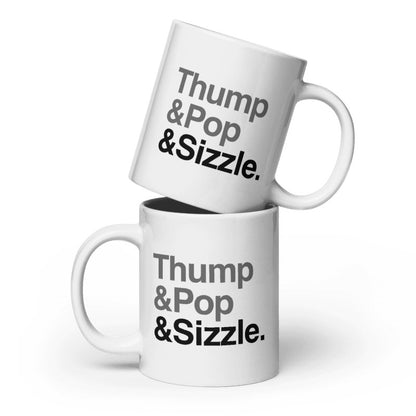 Thump, Pop, Sizzle Mug