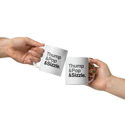 Thump, Pop, Sizzle Mug