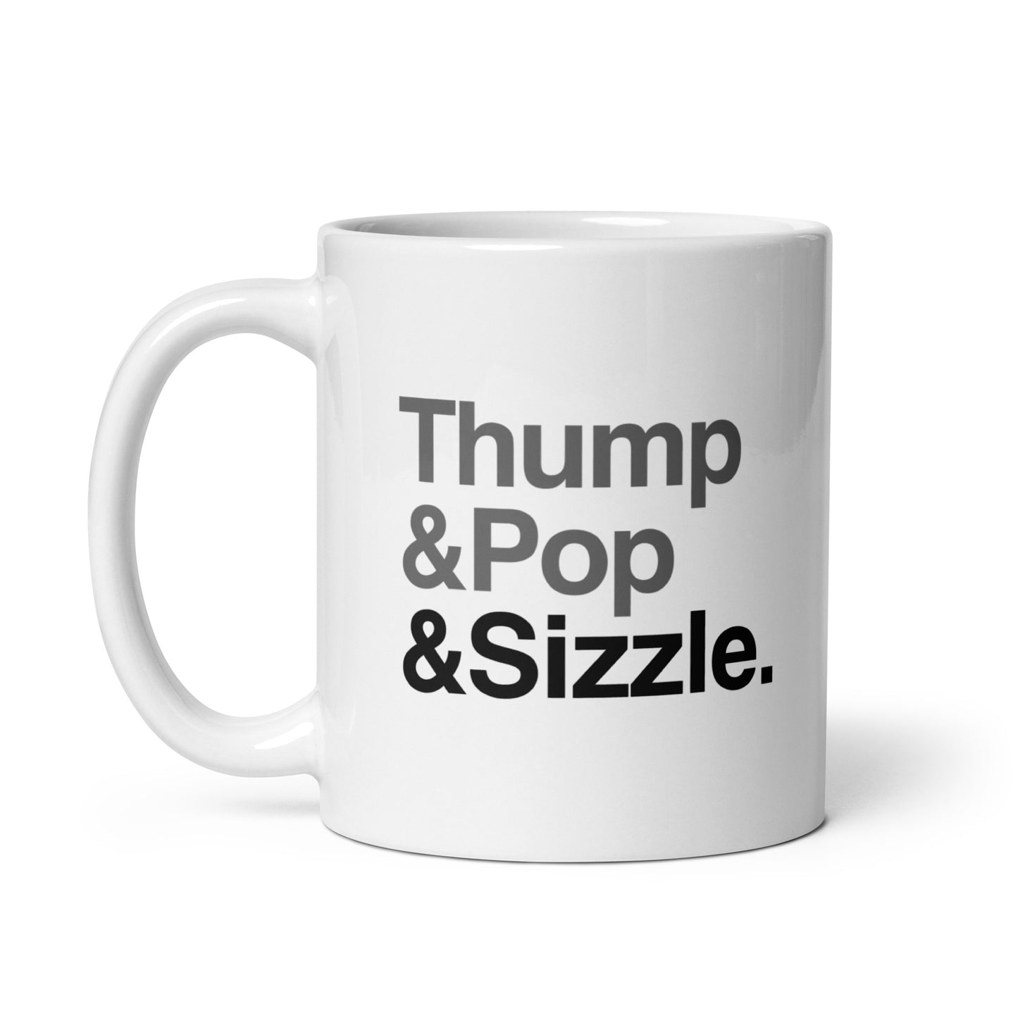 Thump, Pop, Sizzle Mug