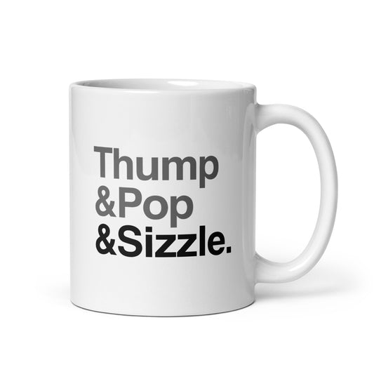 Thump, Pop, Sizzle Mug