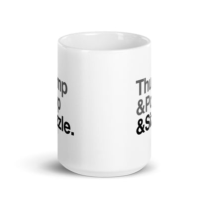 Thump, Pop, Sizzle Mug