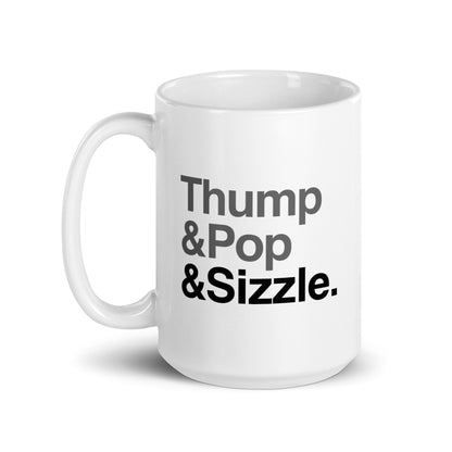 Thump, Pop, Sizzle Mug