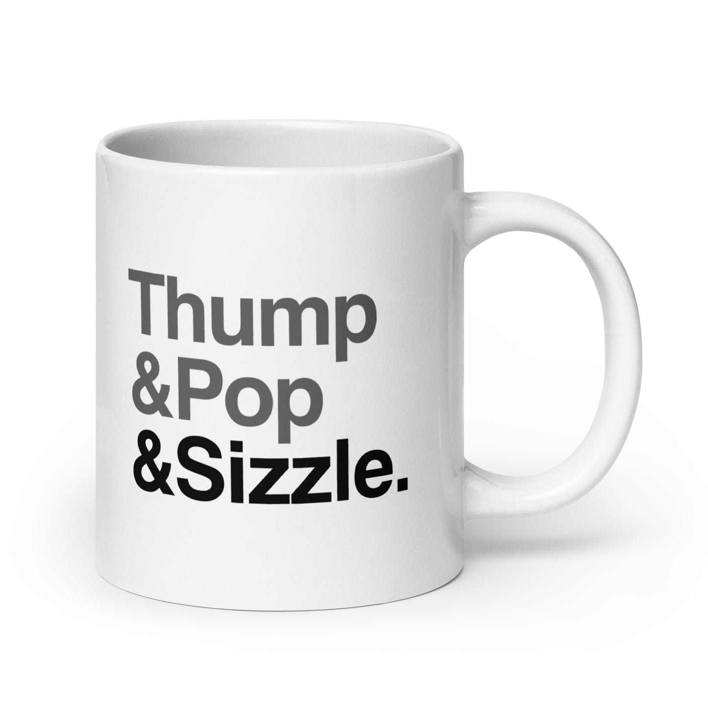 Thump, Pop, Sizzle Mug