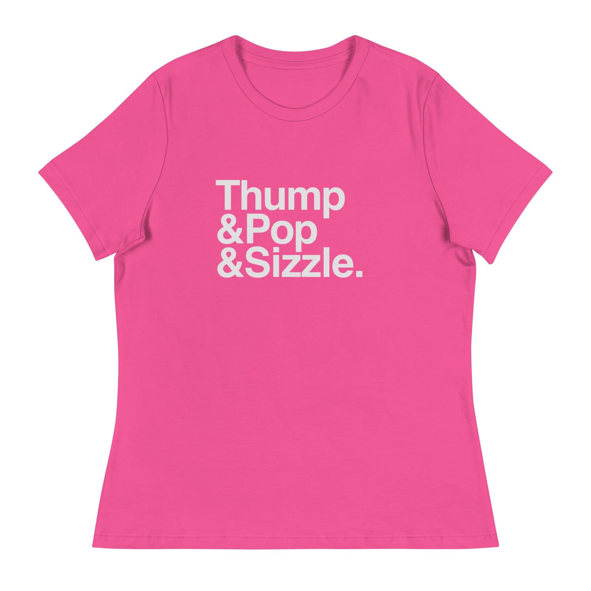Color: Berry | Thump, Pop, Sizzle Femme T-Shirt