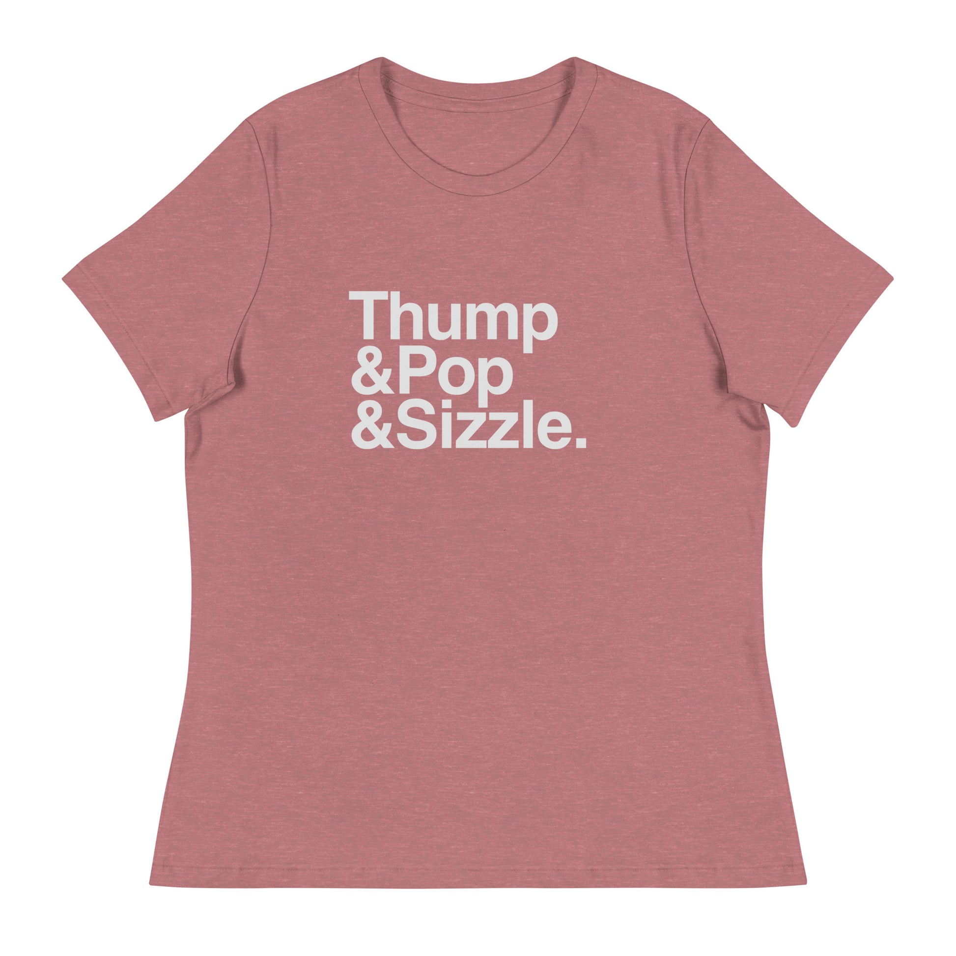 Color: Heather Mauve | Thump, Pop, Sizzle Femme T-Shirt