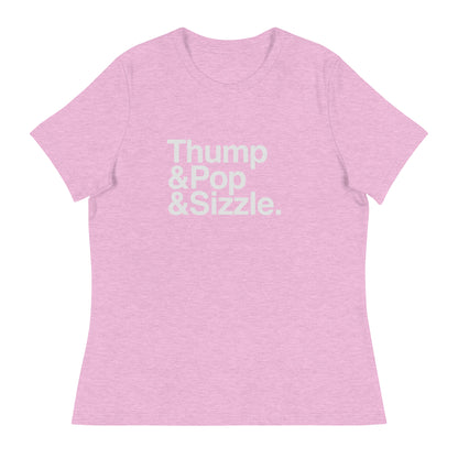 Thump, Pop, Sizzle Femme T-Shirt