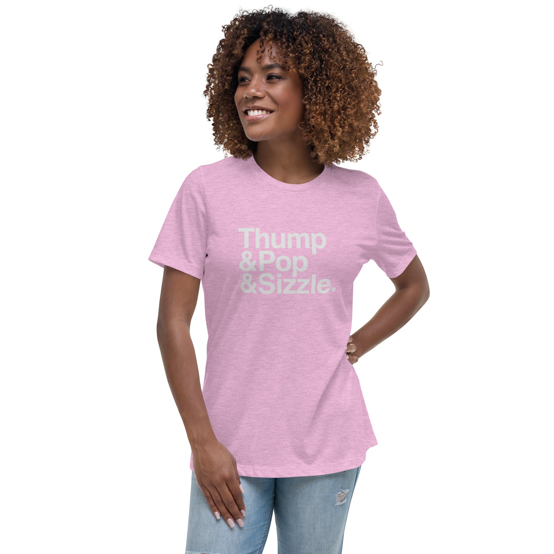 Thump, Pop, Sizzle Femme T-Shirt