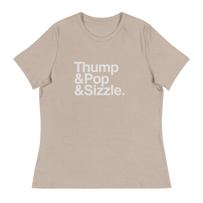 Thump, Pop, Sizzle Femme T-Shirt