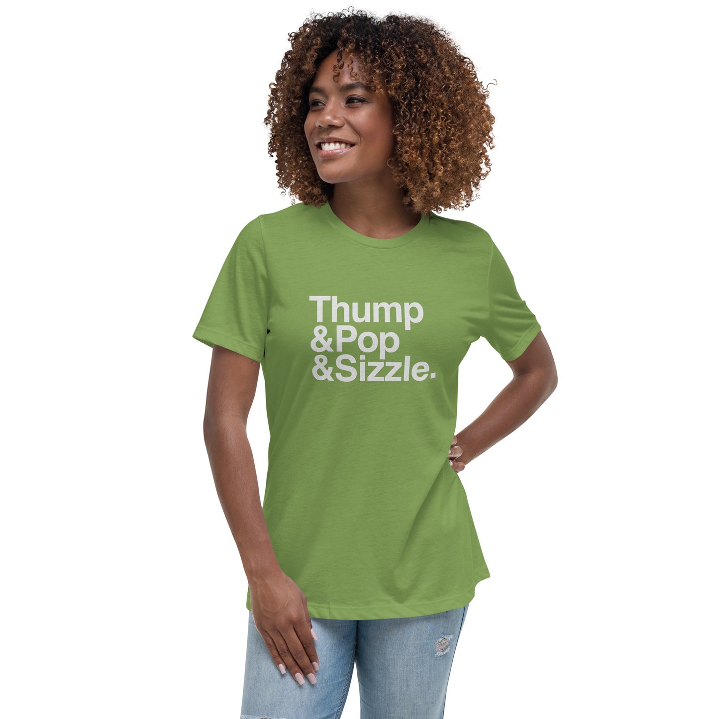 Thump, Pop, Sizzle Femme T-Shirt