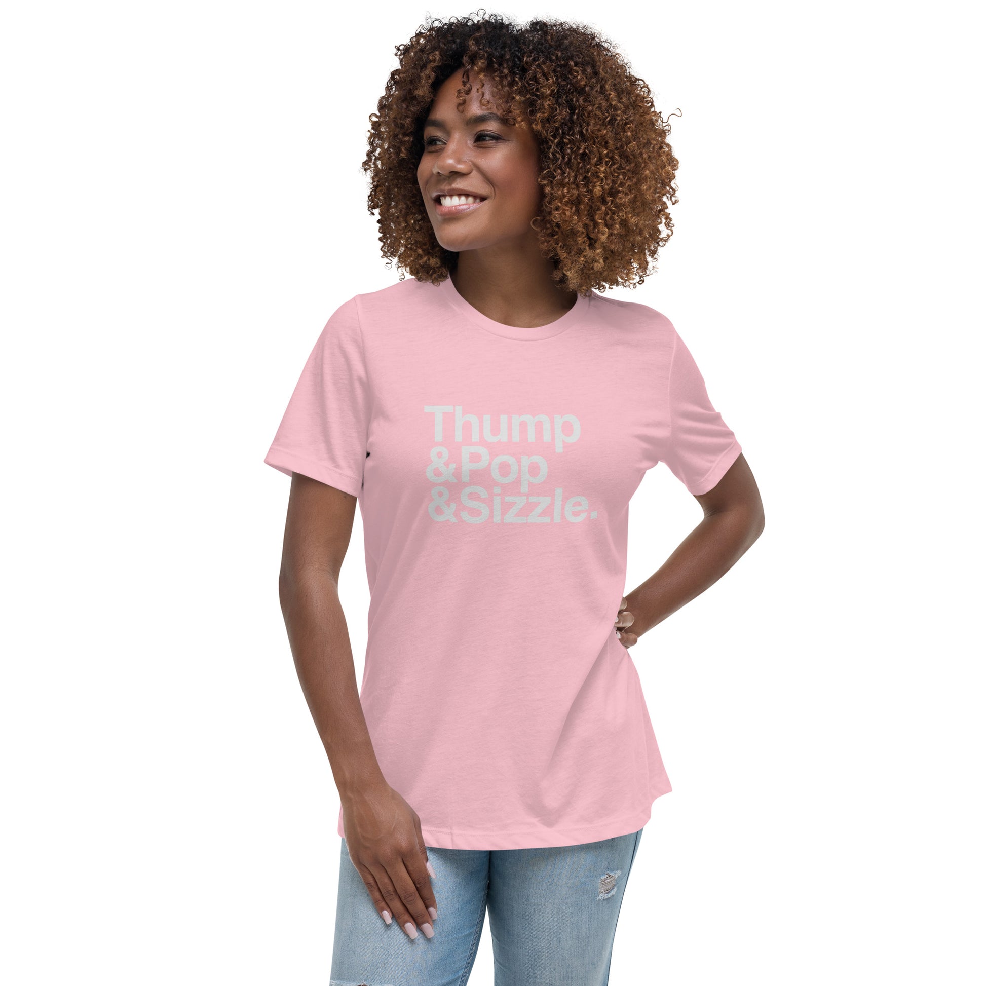 Thump, Pop, Sizzle Femme T-Shirt