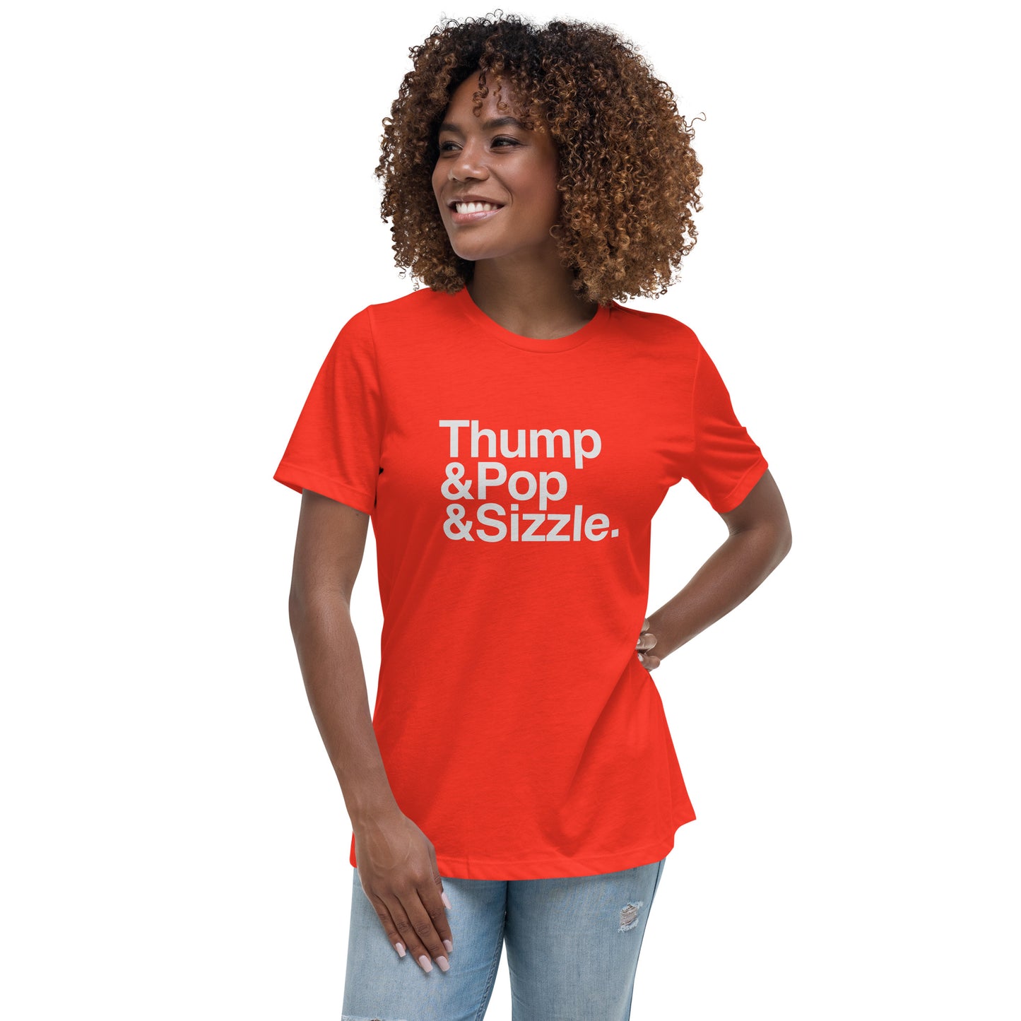 Thump, Pop, Sizzle Femme T-Shirt